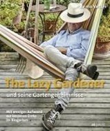 Bild von The Lazy Gardener und seine Gartengeheimnisse von Vetter, Remo 