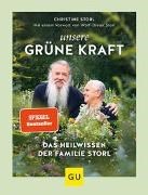 Bild von Unsere grüne Kraft - das Heilwissen der Familie Storl von Storl, Christine