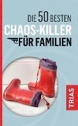 Bild von Die 50 besten Chaos-Killer für Familien von Schilke, Rita 