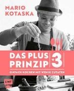 Bild von Das Plus-3-Prinzip - Einfach Kochen mit wenig Zutaten von Kotaska, Mario 