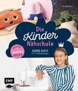 Bild von Die Kinder-Nähschule - Lieblingshelden nähen von Moslener, Karin