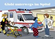 Bild von Globi Malheft unterwegs im Spital von Glättli, Samuel