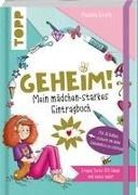 Bild von Geheim! Mein mädchen-starkes Eintragbuch von Kraft, Melanie