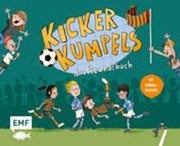 Bild von Kickerkumpels - Das Fußball-Freundebuch von Renger, Nikolai (Illustr.)