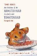 Bild von Am liebsten aß der Hamster Hugo Spaghetti mit Tomatensugo von Hohler, Franz 