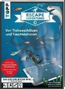 Bild von Escape Adventures AR - Augmented Reality. Von Tiefseeschätzen und Tauchstationen von Frenzel, Sebastian 