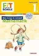 Bild von FiT FÜR DIE SCHULE: Das musst du wissen! Mathematik 1. Klasse von Gramowski, Kirstin 