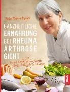 Bild von Ganzheitliche Ernährung bei Rheuma, Arthrose, Gicht von Meyer, Anke Mouni