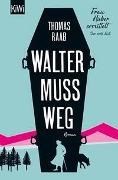 Bild von Walter muss weg von Raab, Thomas