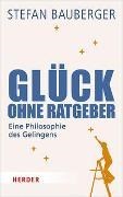 Bild von Glück ohne Ratgeber von Bauberger, Stefan