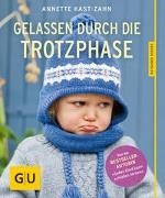 Bild von Gelassen durch die Trotzphase von Kast-Zahn, Annette