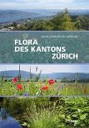 Bild von Flora des Kantons Zürich von Zürcherische Botanische Gesellschaft (Hrsg.)