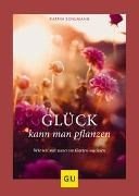 Bild von Glück kann man pflanzen von Schumann, Katrin