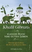 Bild von Khalil Gibrans kleines Buch vom guten Leben von Gibran, Khalil 