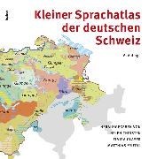 Bild von Kleiner Sprachatlas der deutschen Schweiz von Christen, Helen 