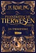 Bild von Phantastische Tierwesen und wo sie zu finden sind: Das Originaldrehbuch von Rowling, J.K. 