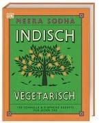 Bild von Indisch vegetarisch von Sodha, Meera