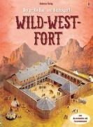 Bild von Der große Bau- und Bastelspaß: Wild-West-Fort von Ashman, Iain (Illustr.)