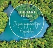 Bild von Ja zum gegenwärtigen Augenblick von Tolle, Eckhart