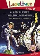 Bild von Leselöwen 1. Klasse - Alarm auf der Weltraumstation von Neubauer, Annette 