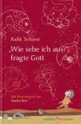 Bild von "Wie sehe ich aus?", fragte Gott von Schami, Rafik 