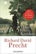 Bild von Jäger, Hirten, Kritiker von Precht, Richard David