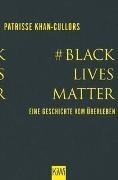 Bild von #BlackLivesMatter von Khan-Cullors, Patrisse 