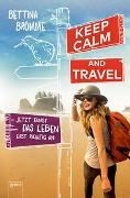 Bild von Keep calm and travel von Brömme, Bettina