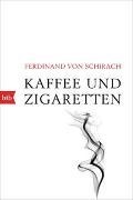 Bild von Kaffee und Zigaretten von Schirach, Ferdinand von