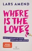 Bild von Where is the Love? von Amend, Lars