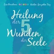 Bild von Heilung der 5 Wunden der Seele - Karten von Bourbeau, Lise 