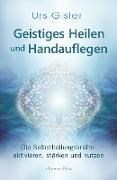 Bild von Geistiges Heilen und Handauflegen von Gisler, Urs