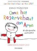 Bild von Oma hat Reservehaut am Arm - Kindersprüche unzensiert von Münster, Enno