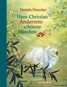 Bild von Hans Christian Andersens schönste Märchen von Andersen, Hans Christian 