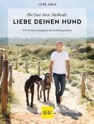 Bild von Die José-Arce-Methode: Liebe Deinen Hund. Wie Sie beim Gassigehen die Beziehung stärken von Arce, José