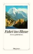 Bild von Fahrt ins Blaue von Labhart, Karin (Hrsg.) 