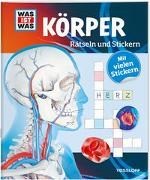 Bild von WAS IST WAS Rätseln und Stickern: Körper von Hebler, Lisa 