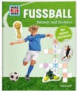 Bild von WAS IST WAS Rätseln und Stickern: Fußball von Starigk, Anja 