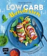 Bild von Low Carb Abendessen - Über 60 schnelle Rezepte mit wenig Kohlenhydraten von Dusy, Tanja 