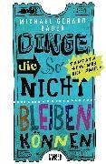 Bild von Dinge, die so nicht bleiben können von Bauer, Michael Gerard 