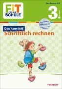 Bild von FiT FÜR DIE SCHULE: Das kann ich! Schriftlich rechnen 3. Klasse von Tonte, Andrea 