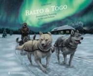 Bild von Balto & Togo von Zeise, Lena