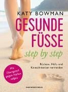 Bild von Gesunde Füße - step by step von Bowman, Katy