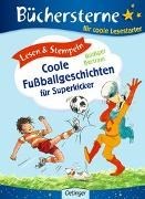 Bild von Lesen & Stempeln. Coole Fußballgeschichten für Superkicker von Bertram, Rüdiger 