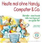 Bild von Heute mal ohne Handy, Computer & Co von Wigand, Molly 