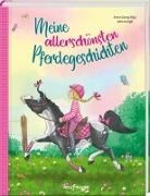 Bild von Meine allerschönsten Pferdegeschichten von Georg, Anna (Hrsg.) 