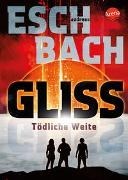 Bild von Gliss. Tödliche Weite von Eschbach, Andreas