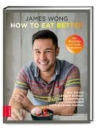 Bild von How to eat better von Wong, James