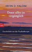 Bild von Denn alles ist vergänglich von Yalom, Irvin D. 