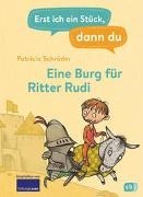 Bild von Erst ich ein Stück, dann du - Eine Burg für Ritter Rudi von Schröder, Patricia 